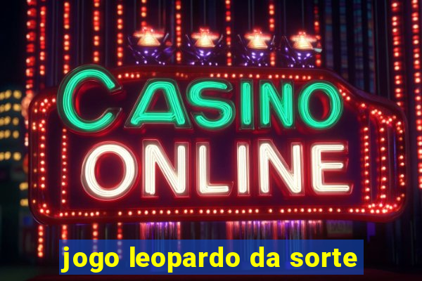 jogo leopardo da sorte