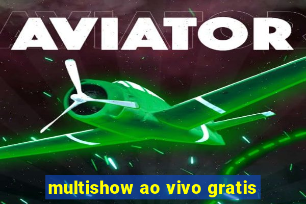 multishow ao vivo gratis