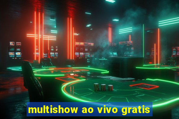 multishow ao vivo gratis