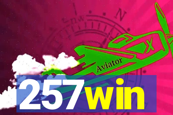 257win