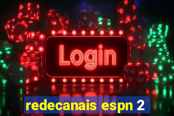 redecanais espn 2