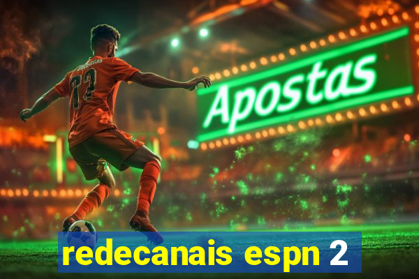 redecanais espn 2