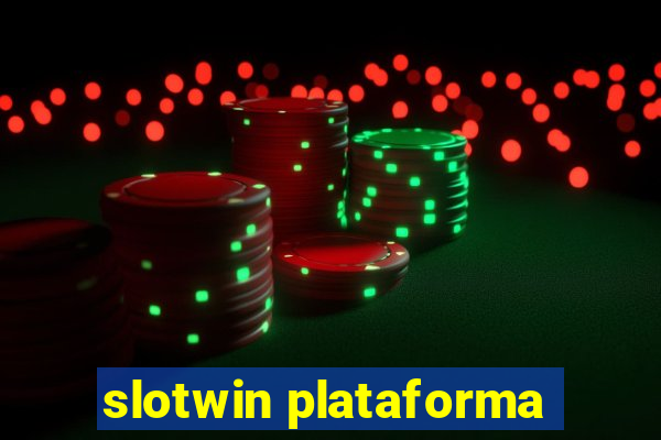 slotwin plataforma