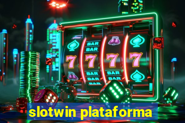 slotwin plataforma