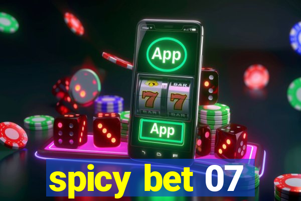 spicy bet 07