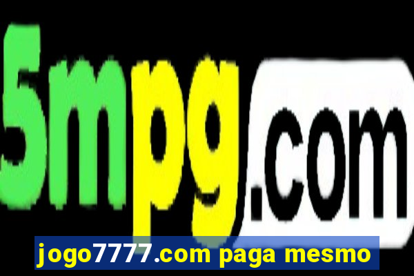 jogo7777.com paga mesmo