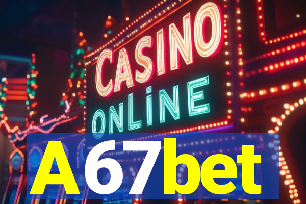 A67bet