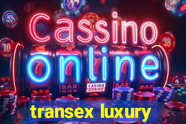 transex luxury