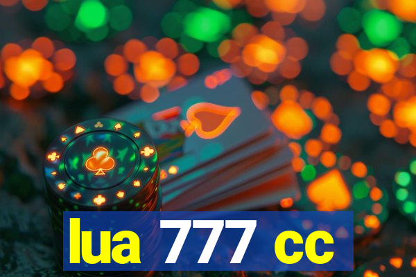 lua 777 cc