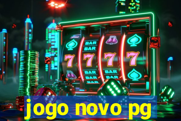 jogo novo pg