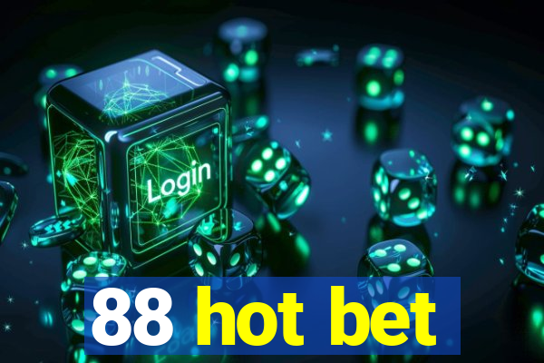 88 hot bet