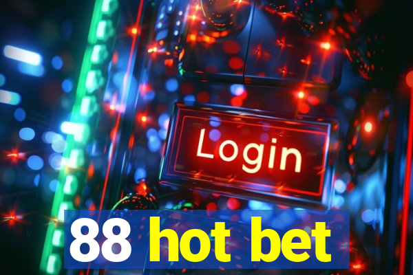 88 hot bet