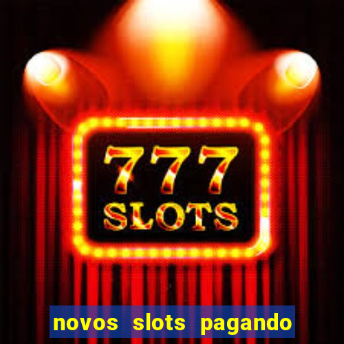 novos slots pagando no cadastro