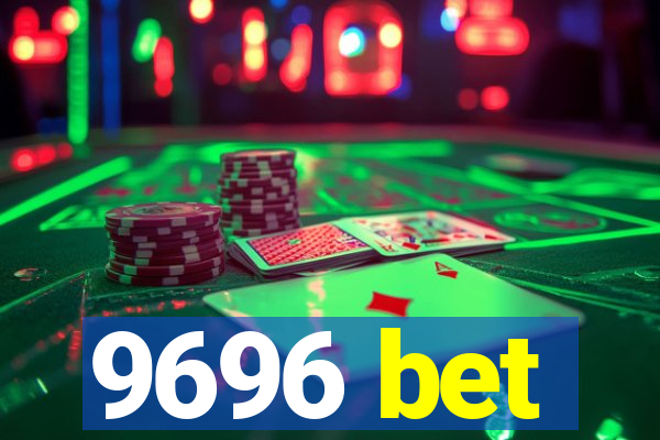 9696 bet