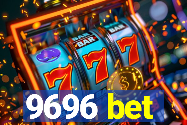 9696 bet