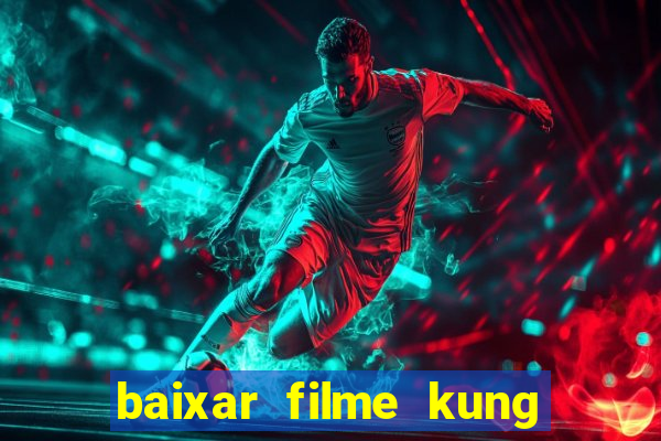 baixar filme kung fu futebol clube torrent