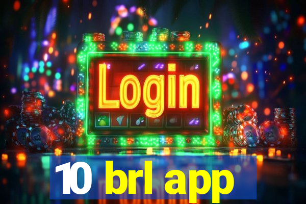 10 brl app