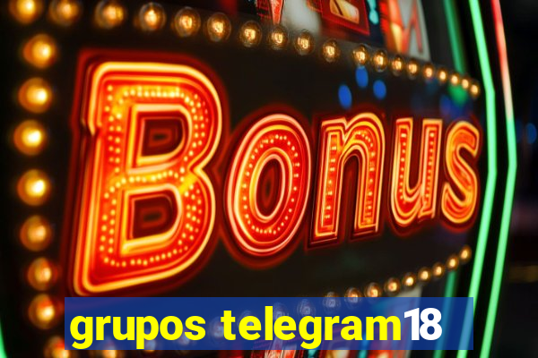 grupos telegram18