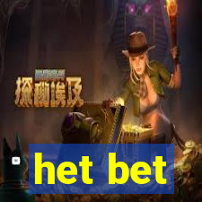 het bet