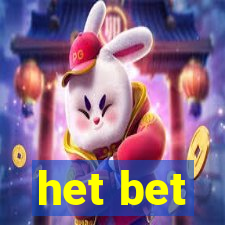 het bet