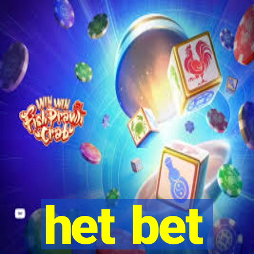 het bet