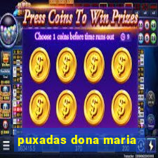 puxadas dona maria