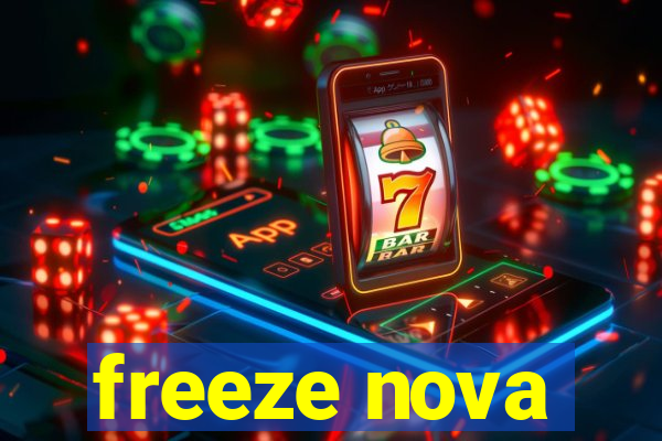 freeze nova