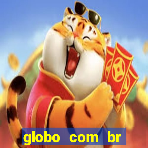 globo com br absolutamente noticias