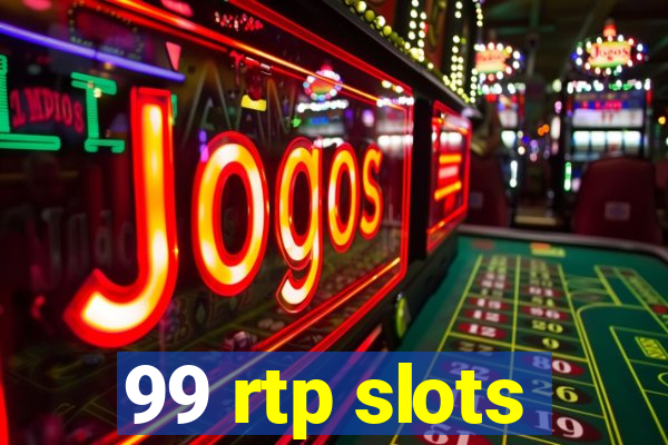 99 rtp slots