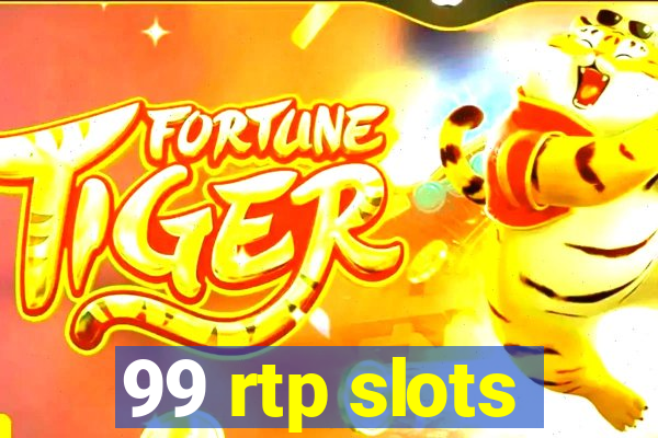 99 rtp slots