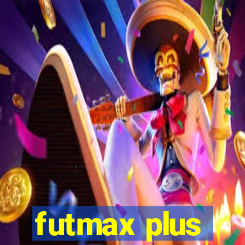 futmax plus