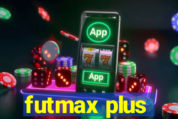 futmax plus