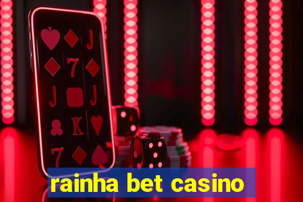 rainha bet casino