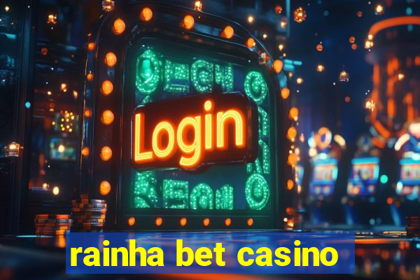 rainha bet casino