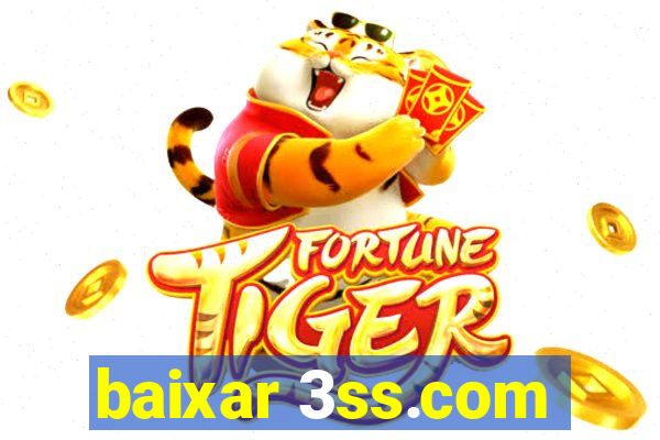 baixar 3ss.com