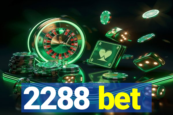 2288 bet