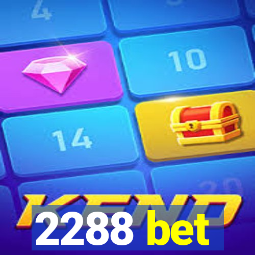 2288 bet