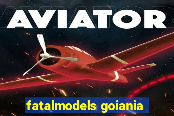 fatalmodels goiania