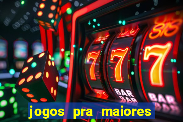 jogos pra maiores de 18