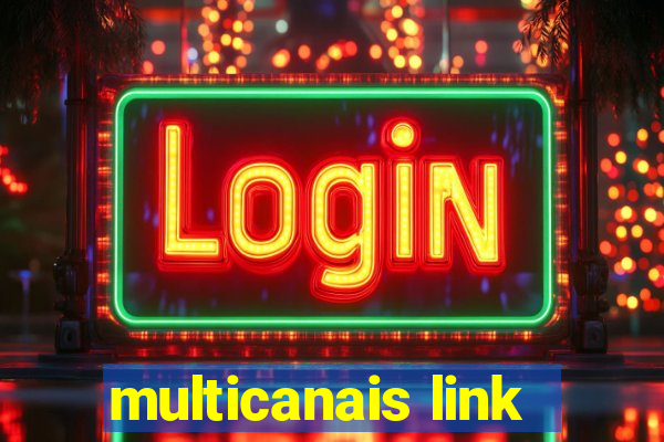 multicanais link