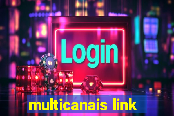 multicanais link