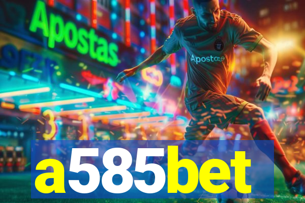 a585bet