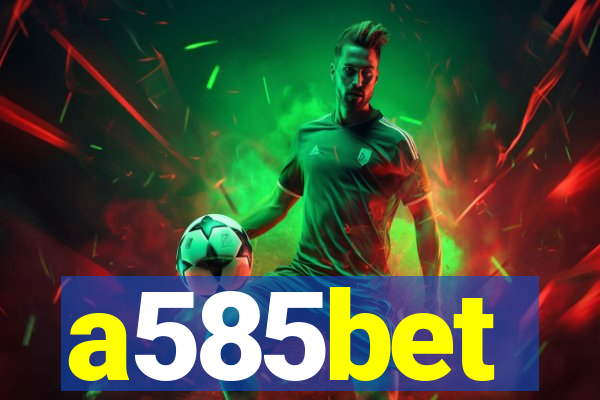 a585bet