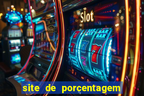 site de porcentagem slots pg