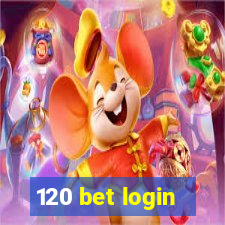 120 bet login