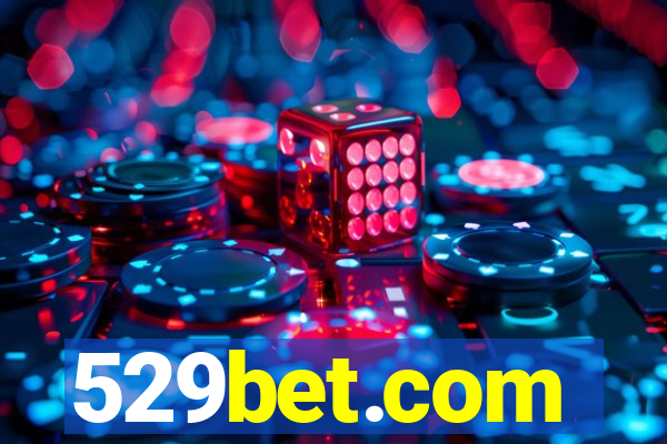 529bet.com