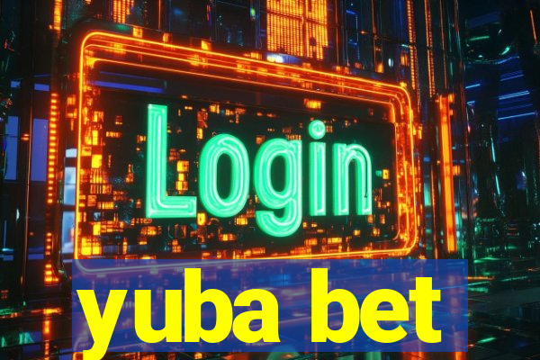 yuba bet