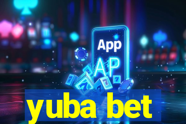 yuba bet