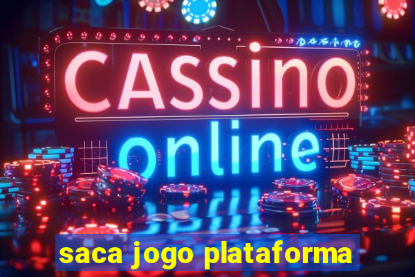 saca jogo plataforma