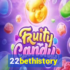 22bethistory